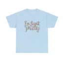 I'm legit pretty Unisex Heavy Cotton Tee