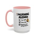 Morning Agenda Accent Coffee Mug (11, 15oz)