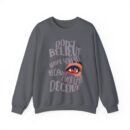 Don't believe what you see Unisex Heavy Blend™ Crewneck Sweatshirt