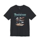 Life is adventure Unisex Jersey Short Sleeve Tee