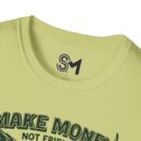 Make Money Unisex Softstyle T-Shirt