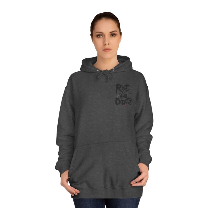 Rise and creative Unisex College Hoodie - Image 12