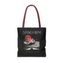 Stand firm Tote Bag (AOP)