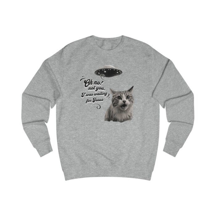 I wasn't waiting for you Unisex Sweatshirt - Image 5