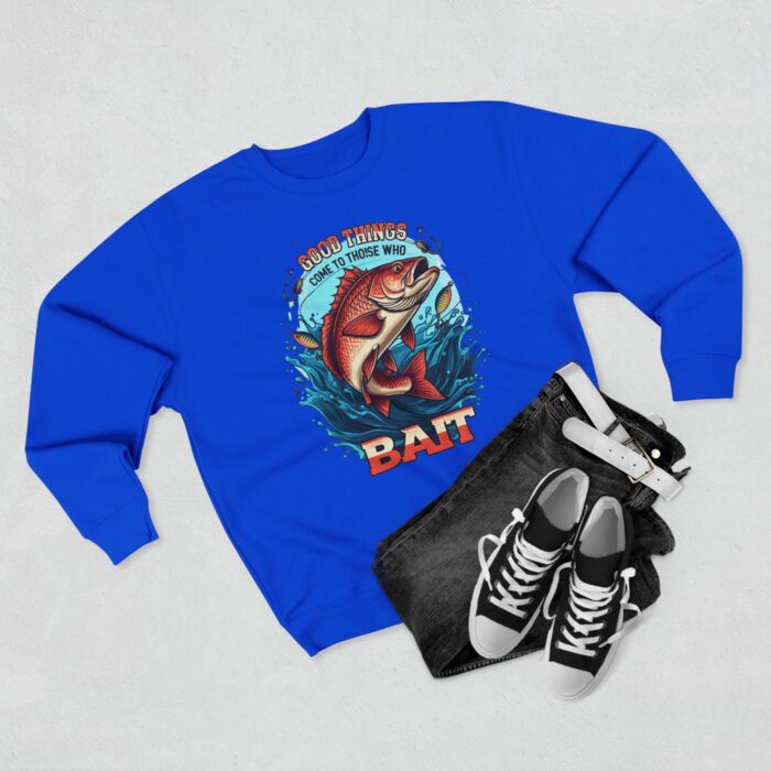 GOOD THINGS COME TO THOSE WHO BAIT Unisex Crewneck Sweatshirt - Image 11