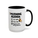 Morning Agenda Accent Coffee Mug (11, 15oz)