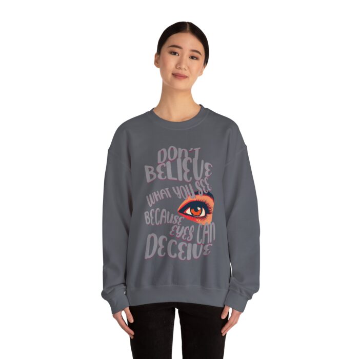 Don't believe what you see Unisex Heavy Blend™ Crewneck Sweatshirt - Image 16