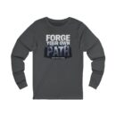 Forge Your Own Path Unisex Jersey Long Sleeve Tee