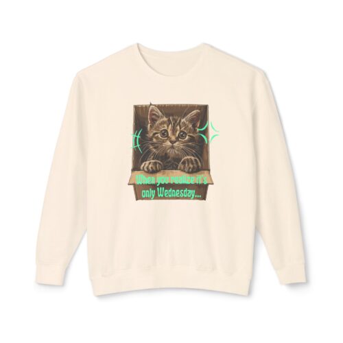 When you realize it's only Wednesday! Unisex Lightweight Crewneck Sweatshirt