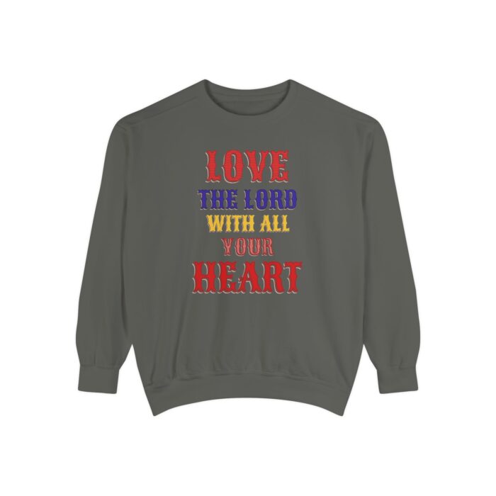 Love your God Unisex Garment-Dyed Sweatshirt - Image 13