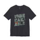 Unbreakable Unisex Jersey Short Sleeve Tee