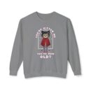 You're kitten me! Unisex Lightweight Crewneck Sweatshirt