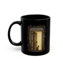The door is open Black Mug (11oz, 15oz)