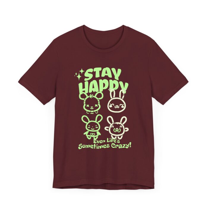 Stay happy Unisex Jersey Short Sleeve Tee - Image 19