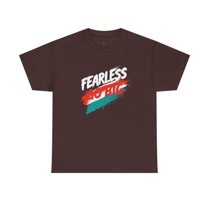 "meta_description": "Shop the Fearless go big Unisex Tee for unbeatable comfort and style.",