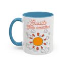 Create your sunshine Accent Coffee Mug (11, 15oz)