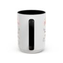 Create your sunshine Accent Coffee Mug (11, 15oz)