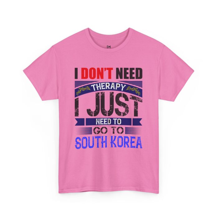 I just need to go to Korea Unisex Heavy Cotton Tee - Image 27