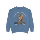 Rugged threads for ruff roads Unisex Garment-Dyed Sweatshirt