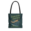 Trust in the journey Tote Bag (AOP)