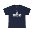 LA Strong Unisex Heavy Cotton Tee