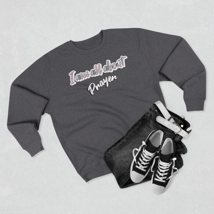 I'm all about prayer Unisex Crewneck Sweatshirt - Image 7