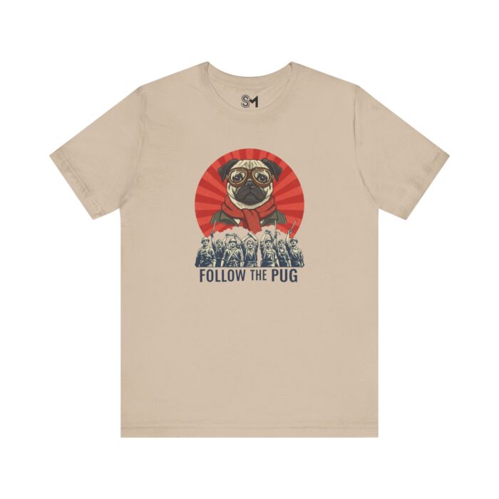 Follow the pug Unisex Jersey Short Sleeve Tee - Image 29