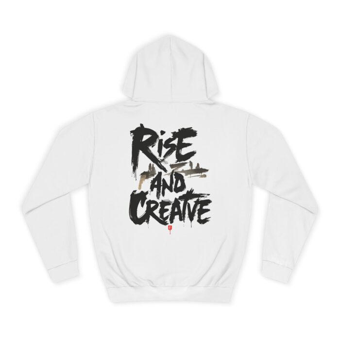 Rise and creative Unisex College Hoodie - Image 2