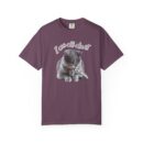 I'm all about prayer Unisex Garment-Dyed T-shirt