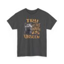 See what is unseen Unisex Heavy Cotton Tee