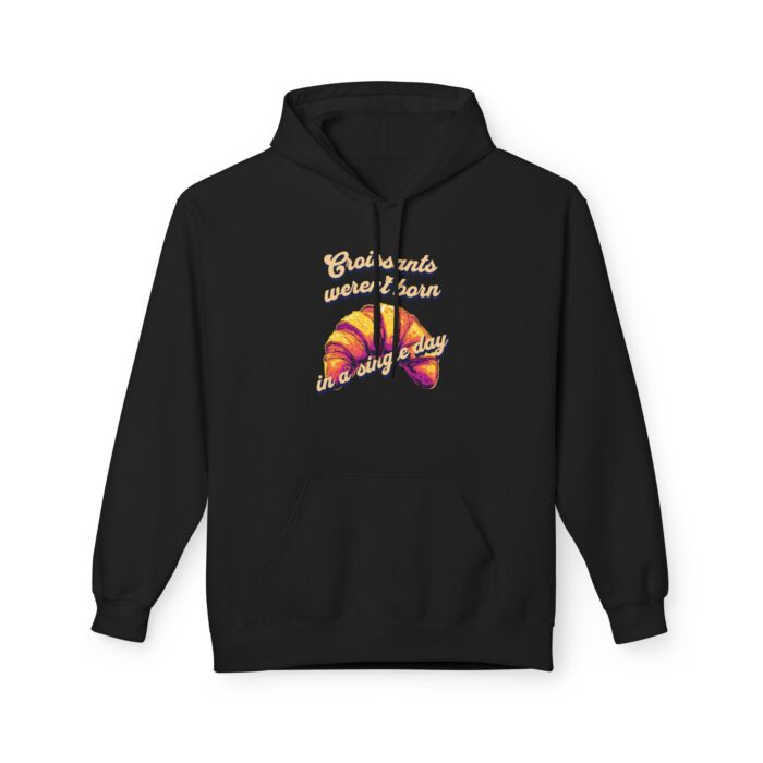 Croissants weren't born in a single day Unisex Midweight Softstyle Fleece Hoodie - Image 5