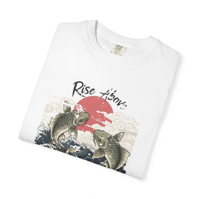 Rise above Unisex Garment-Dyed T-shirt - Image 3
