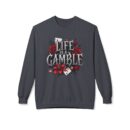 Life is a gamble Unisex Midweight Softstyle Fleece Crewneck Sweatshirt