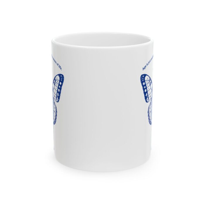 Age is just another phase Ceramic Mug, (11oz, 15oz) - Image 2