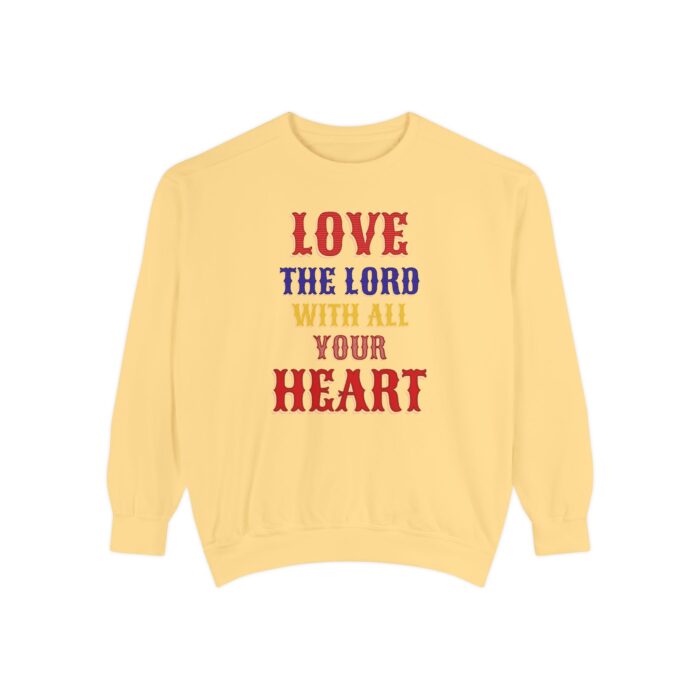 Love your God Unisex Garment-Dyed Sweatshirt - Image 9