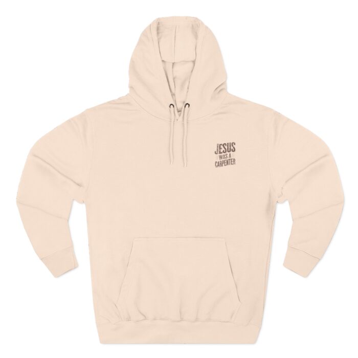 Jesus was a carpenter Three-Panel Fleece Hoodie - Image 21