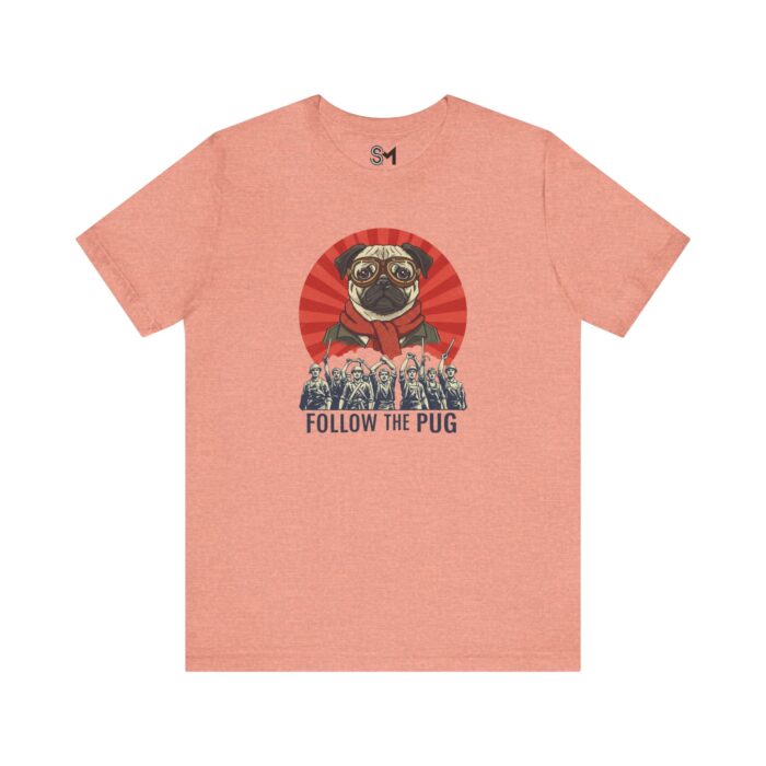 Follow the pug Unisex Jersey Short Sleeve Tee - Image 25