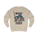 Wishin' I was Fishin' Unisex Sweatshirt