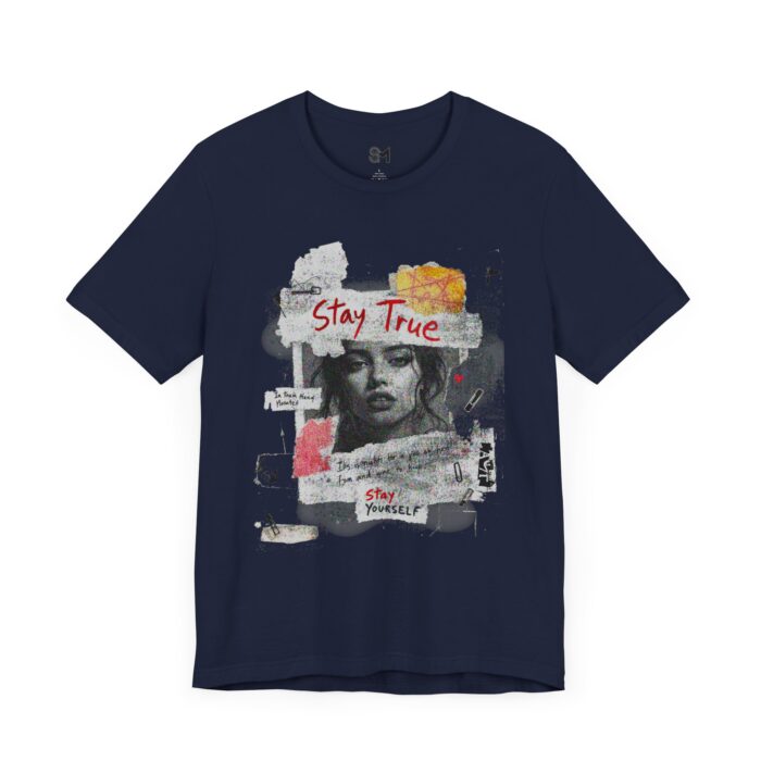 Stay true Unisex Jersey Short Sleeve Tee - Image 19