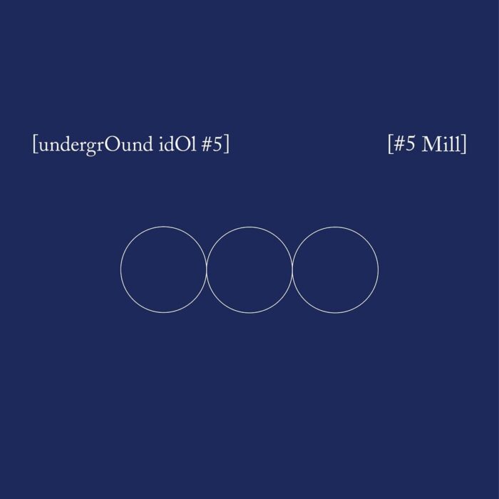 Mill (OnlyOneOf) - 1st Single Album: undergrOund idOl #5 - EmpressKorea