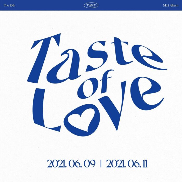 TWICE - 10th Mini Album: TASTE OF LOVE - EmpressKorea
