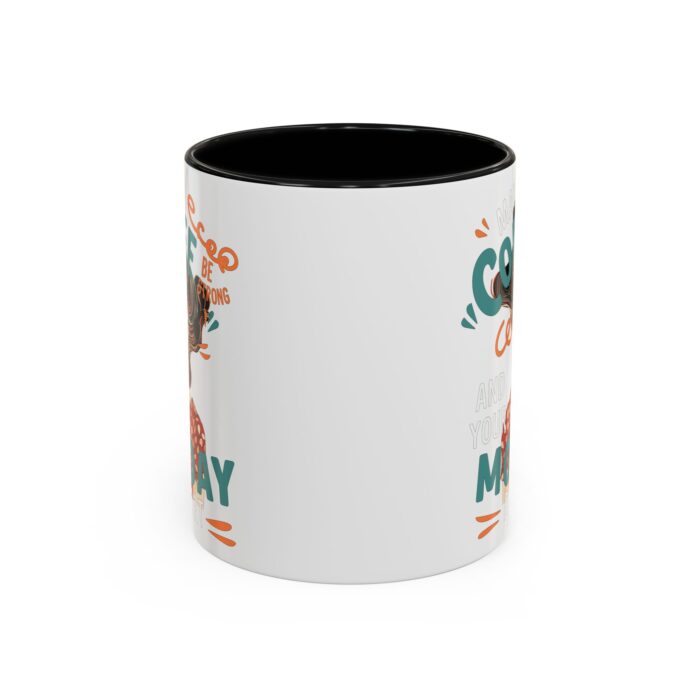 Strong Coffee Accent Coffee Mug (11, 15oz) - Image 2
