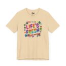 Colorful Inspirational Life's Fresh Tee - Motivational Unisex Graphic T-Shirt