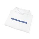 Find your own adventure Unisex Heavy Blend™ Hooded Sweatshirt
