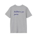 Journey Rest Inspirational T-Shirt, Motivational Apparel, Unisex Graphic Tee, Unique Gift for Travelers, Positive Quote Shirt