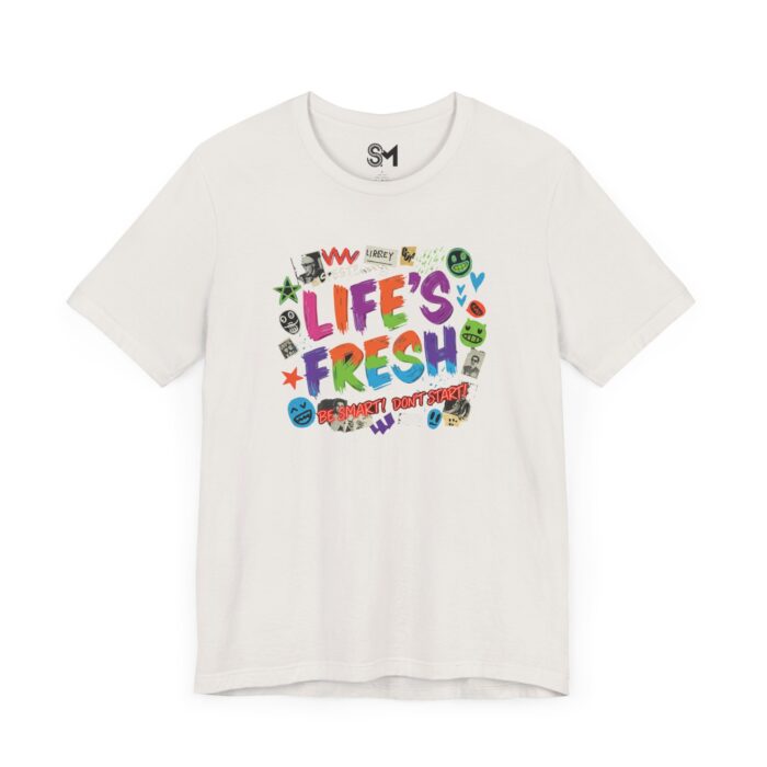 Colorful Inspirational Life's Fresh Tee - Motivational Unisex Graphic T-Shirt - Image 27