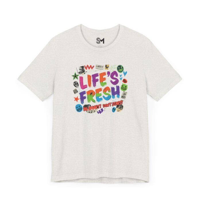 Colorful Inspirational Life's Fresh Tee - Motivational Unisex Graphic T-Shirt - Image 15