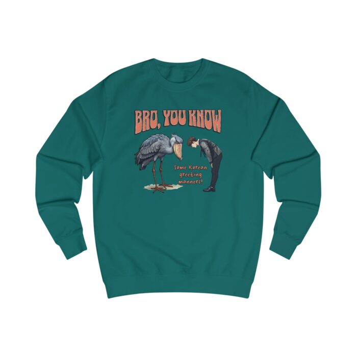 Bro, you know Unisex Sweatshirt - Image 9