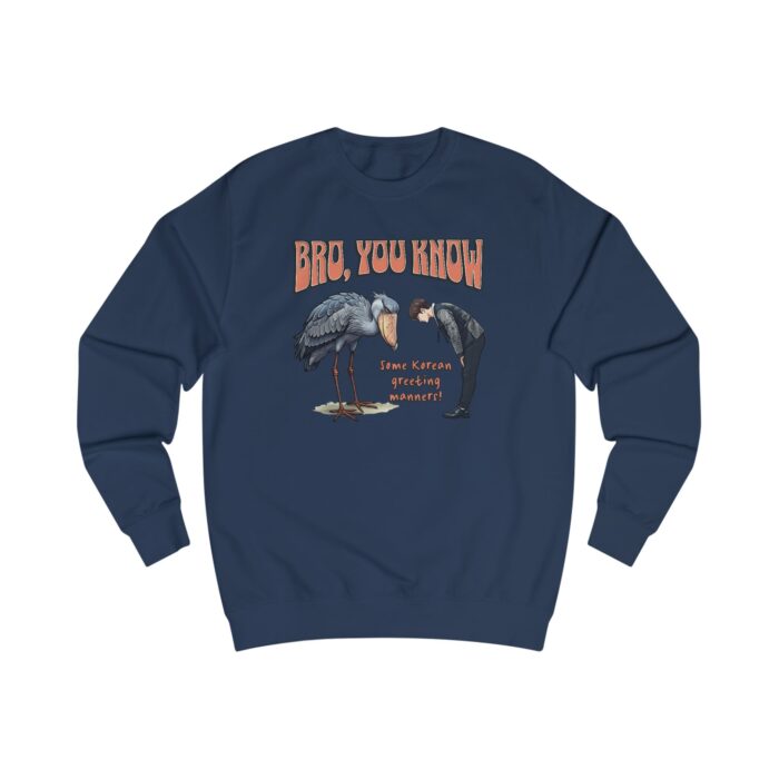 Bro, you know Unisex Sweatshirt - Image 11