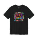 Colorful Inspirational Life's Fresh Tee - Motivational Unisex Graphic T-Shirt